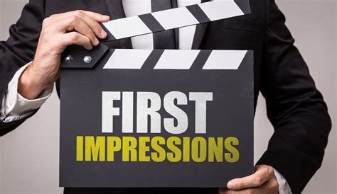 First Impressions .